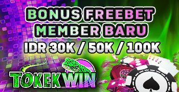 bonus-freebet-member-baru-30k-50k-100k